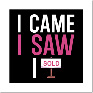 I came i saw i sold Posters and Art